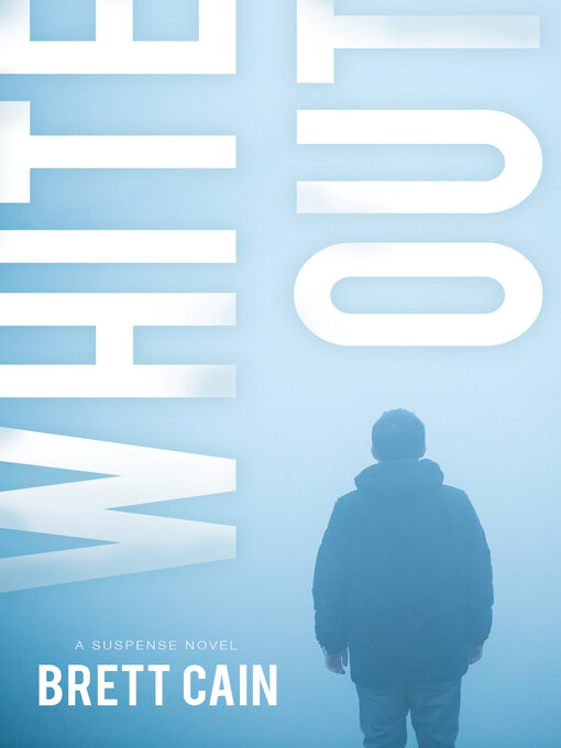 Title details for Whiteout by Brett Cain - Available